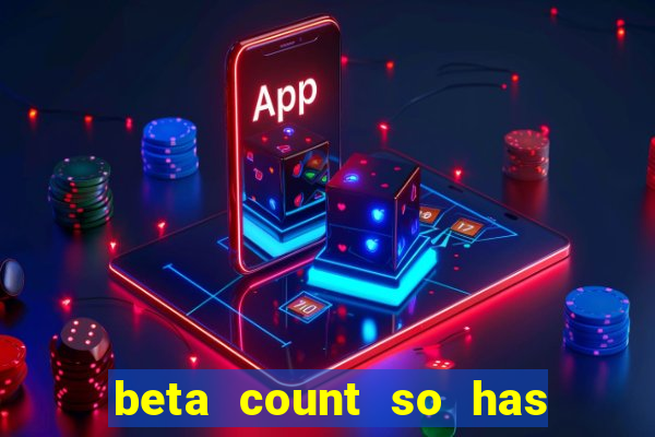 beta count so has changed pt br